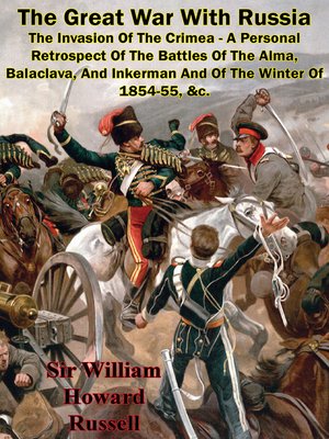 cover image of The Great War With Russia — the Invasion of the Crimea--A Personal Retrospect